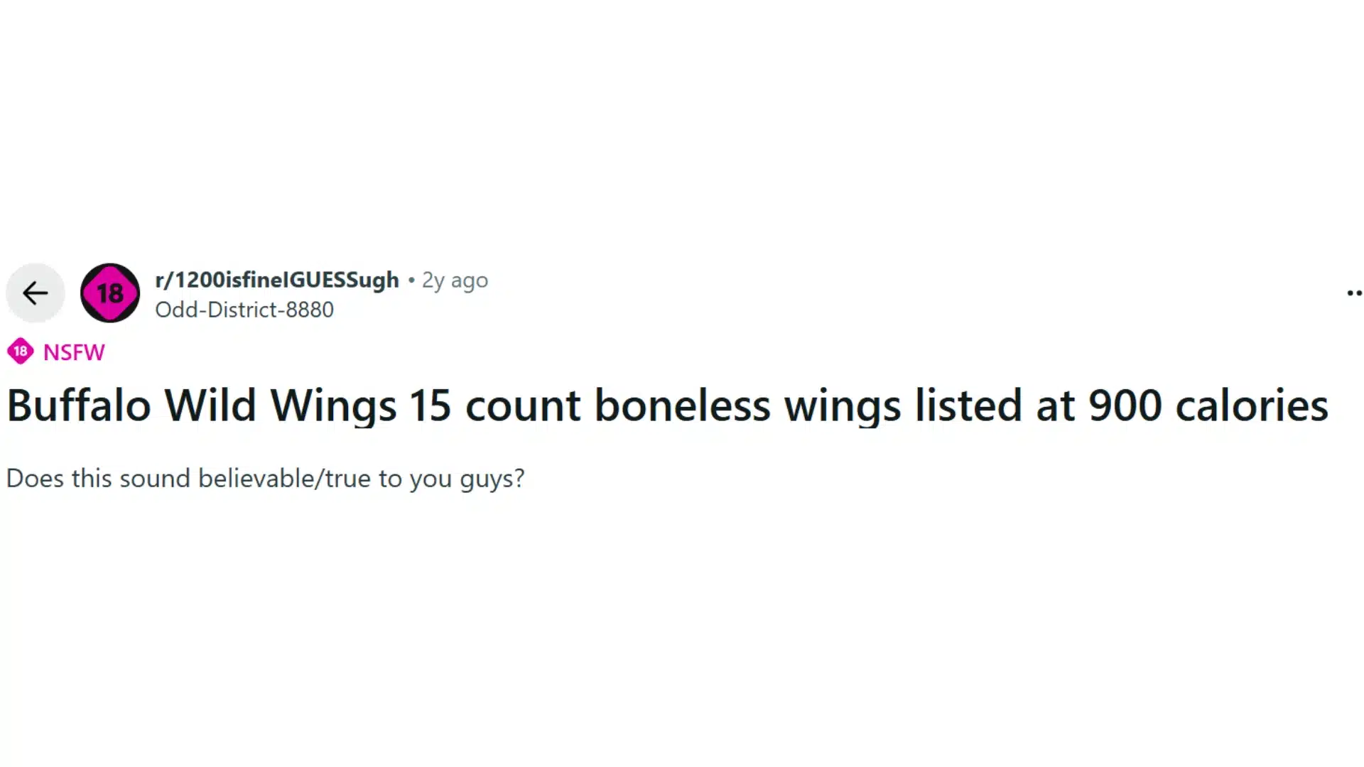 reddit post showing buffalo wild wings 15 count boneless wings listed at 900 calories asking if the calorie count is believable